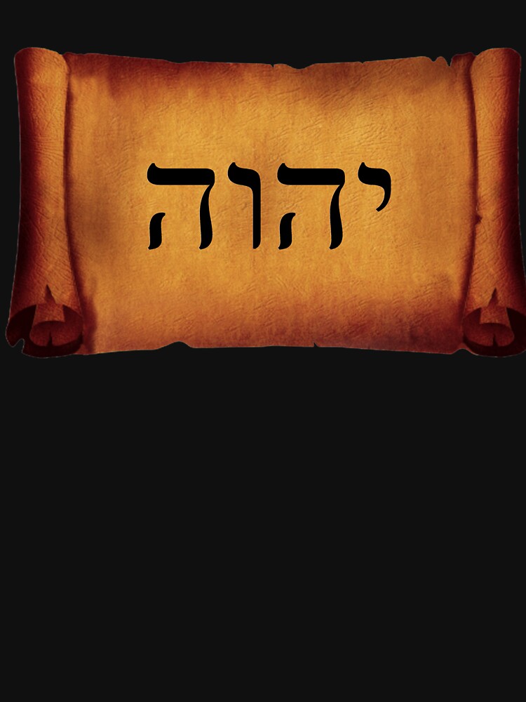 "YAHWEH, the Hebrew Name of God on a Scroll" Tshirt by