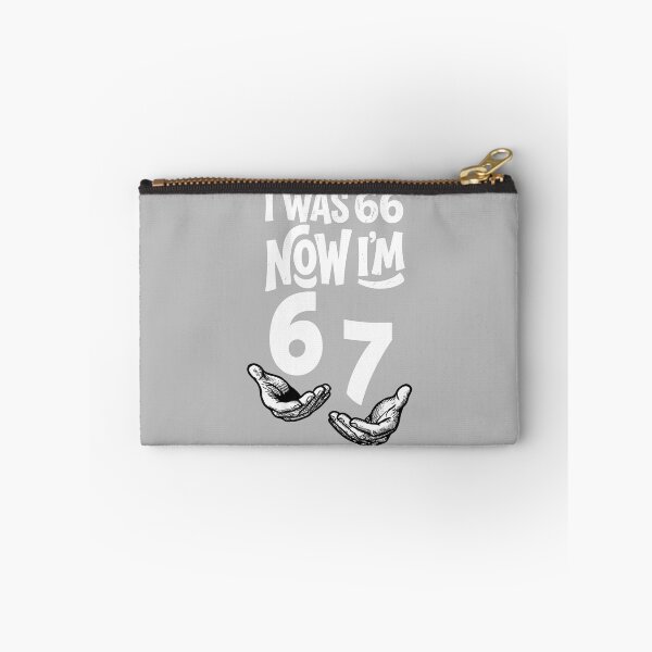 Item preview, I was 66 Now I’m 67 Years Funny 67th Birthday Six Seven Bday designed and sold by ArleneRowe.