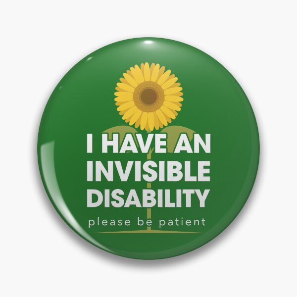 Item preview, I Have An Invisibile Disability Please Be Patient Sunflower designed and sold by Welldoh.