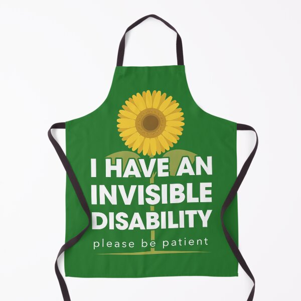 Item preview, I Have An Invisibile Disability Please Be Patient Sunflower designed and sold by Welldoh.