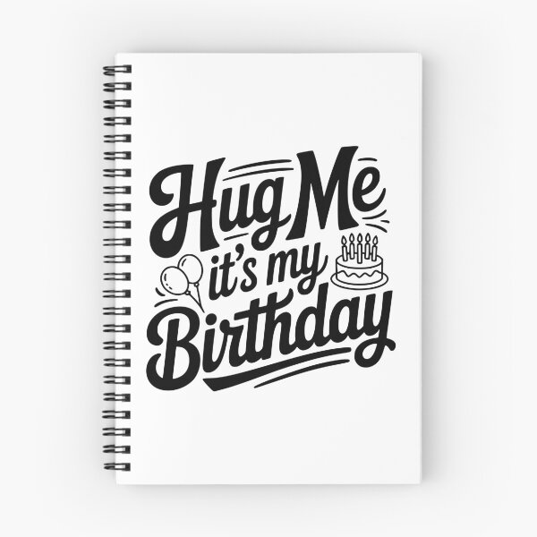 Item preview, Hug Me It's My Birthday designed and sold by Frank Ring.