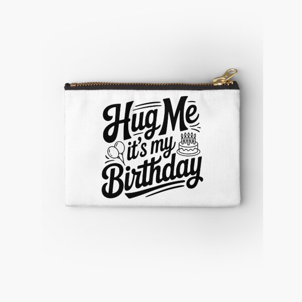 Item preview, Hug Me It's My Birthday designed and sold by Frank Ring.