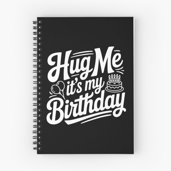 Item preview, Hug Me It's My Birthday designed and sold by Frank Ring.
