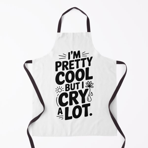 Item preview, I'm Pretty Cool But I Cry a Lot designed and sold by Frank Ring.