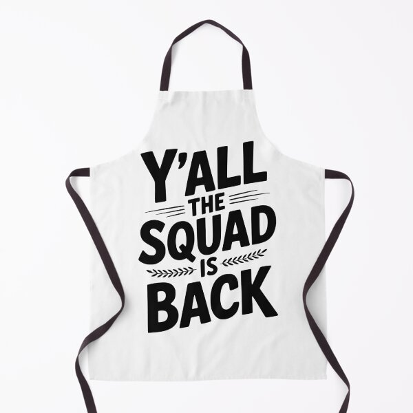 Item preview, Y'all The Squad Is Back designed and sold by Frank Ring.