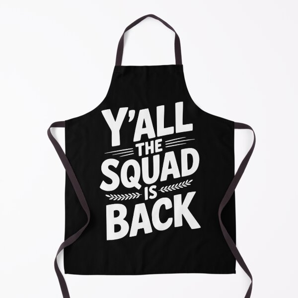 Item preview, Y'all The Squad Is Back designed and sold by Frank Ring.