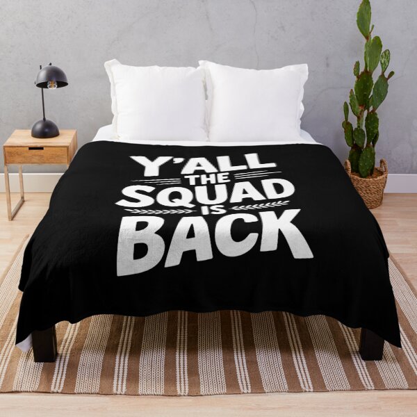 Item preview, Y'all The Squad Is Back designed and sold by Frank Ring.