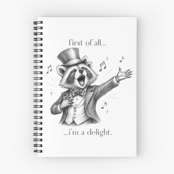 Item preview, First Of All Im A Delight Singing Raccoon Sketch Illustration designed and sold by GibasVisuals.