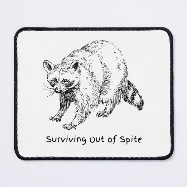 Item preview, Surviving out of Spite designed and sold by ophord.