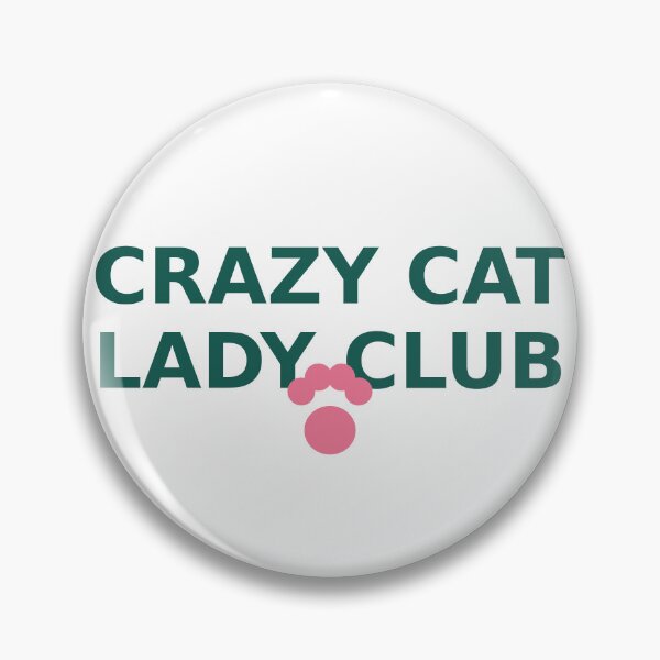 Item preview, Crazy Cat Lady Club Funny Design designed and sold by Gehanefathi.