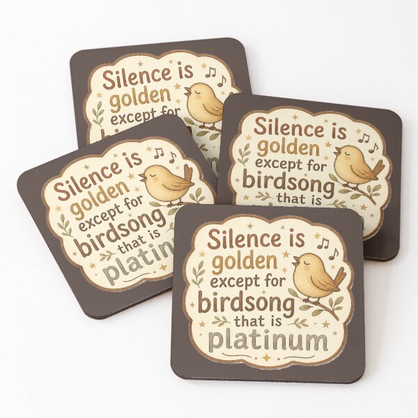Item preview, Silence Is Golden Birdsong Is Platinum designed and sold by ChirpInc.