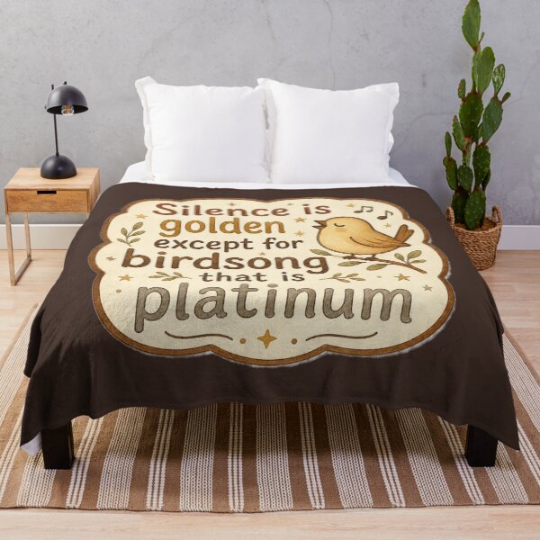 Item preview, Silence Is Golden Birdsong Is Platinum designed and sold by ChirpInc.