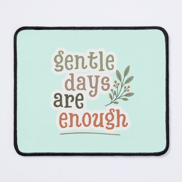 Item preview, Gentle Days Are Enough – Spiritual Self Care Quote Artwork designed and sold by CosmicQuietStudio.