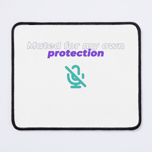 Item preview, Muted For My Own Protection | Funny Remote Work & Office Humour Shirt designed and sold by NeuroShirts.