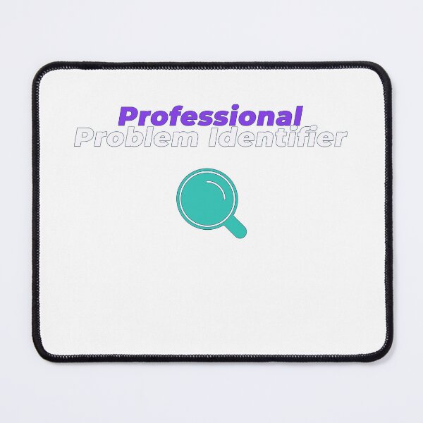 Item preview, Professional Problem Identifier | Workplace Humour T-Shirt designed and sold by NeuroShirts.