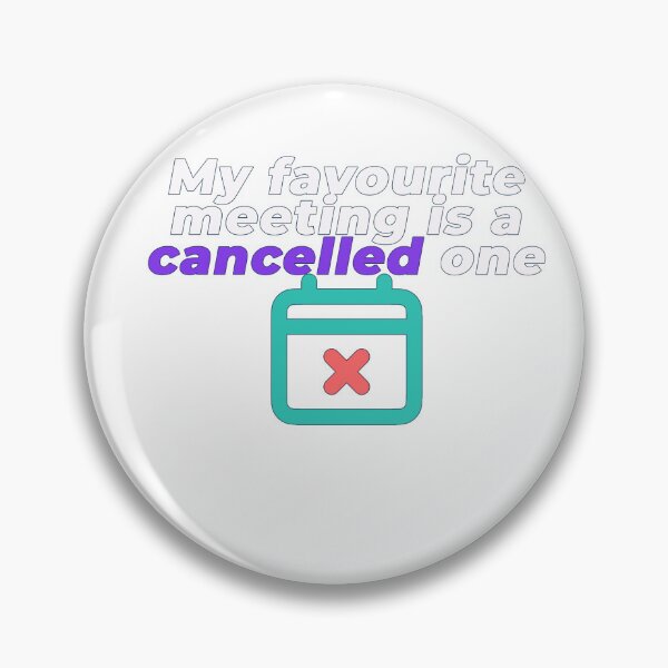 Item preview, My Favourite Meeting Is A Cancelled One | Funny Workplace Humour T-Shirt designed and sold by NeuroShirts.