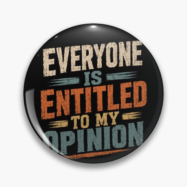 Item preview, Everyone Is Entitled To My Opinion Sarcastic Humor Witty Quote Opinionated Person designed and sold by RetroMini2026.