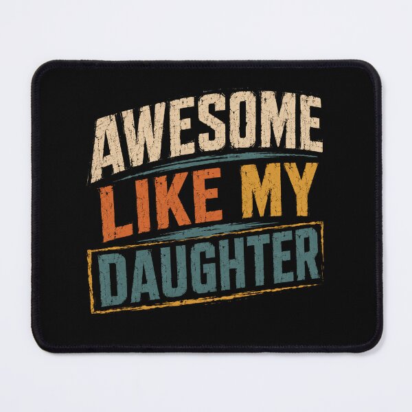 Item preview, Awesome Like My Daughter Parent Love Dad Mother Father Gift designed and sold by RetroMini2026.
