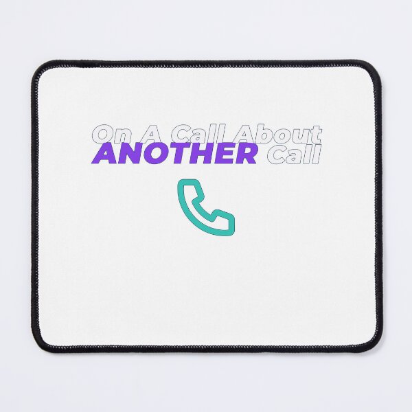 Item preview, On A Call About Another Call | Funny Corporate Life Shirt designed and sold by NeuroShirts.