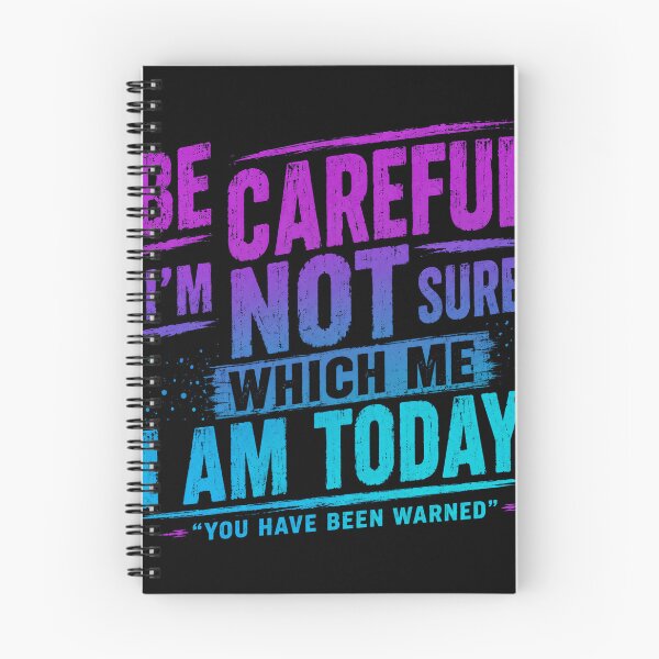 Item preview, Be Careful I'm Not Sure Which Me I Am Today Sarcastic Mood Personality Humor designed and sold by RetroMini2026.