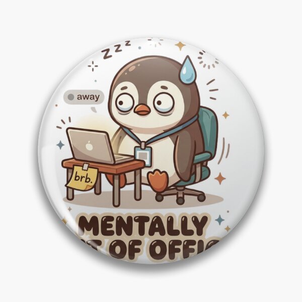 Item preview, Mentally Out Of Office — Funny Burnout Penguin designed and sold by Kawaiartist.
