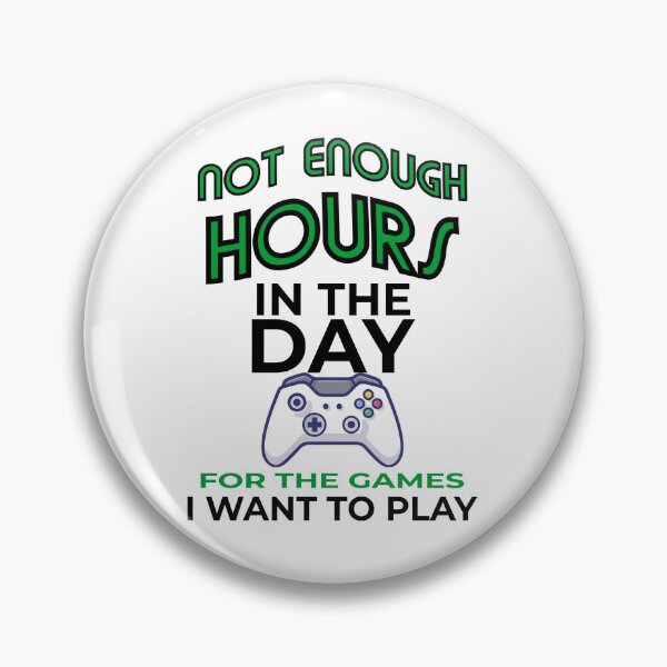 Item preview, Not Enough Hours for Gaming designed and sold by Hullion Artworks.