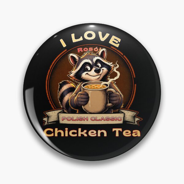 Item preview, Life Is Better With Chicken Tea. Funny Raccoon Polish Chicken Soup Shirt. designed and sold by Creative-Sanc.