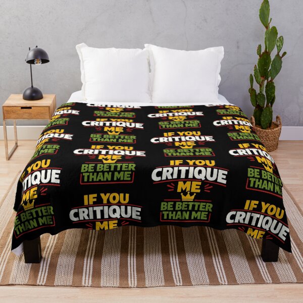 Item preview, If You Critique Me Be Better Than Me Funny Sarcastic Quote designed and sold by TeeTimeTreasure.