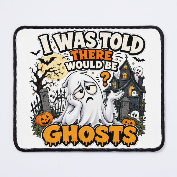 Item preview, I Was Told There Would Be Ghosts Funny Halloween designed and sold by madebysiwa.