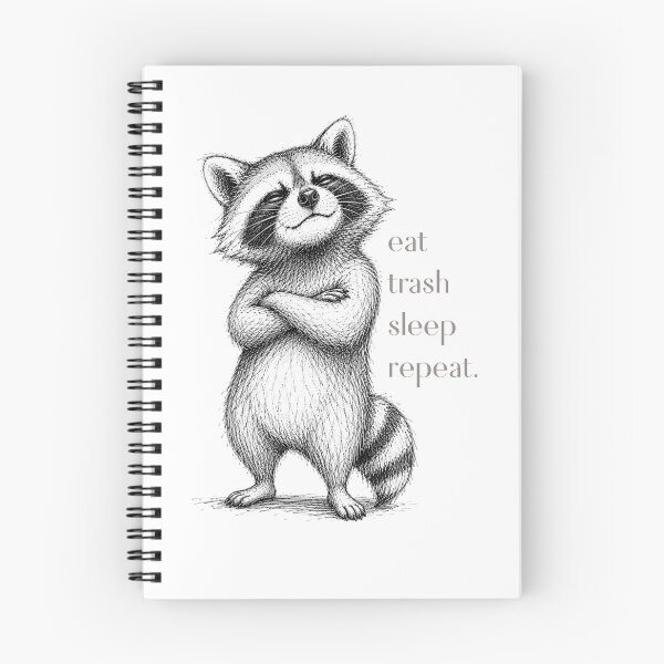 Item preview, Eat Trash Sleep Repeat Funny Raccoon Sketch Illustration designed and sold by GibasVisuals.