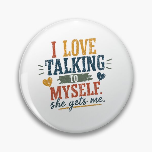 Item preview, I Love Talking To Myself She Gets Me Introvert Humor Woman Saying Self Love designed and sold by SkeletonsDanger.