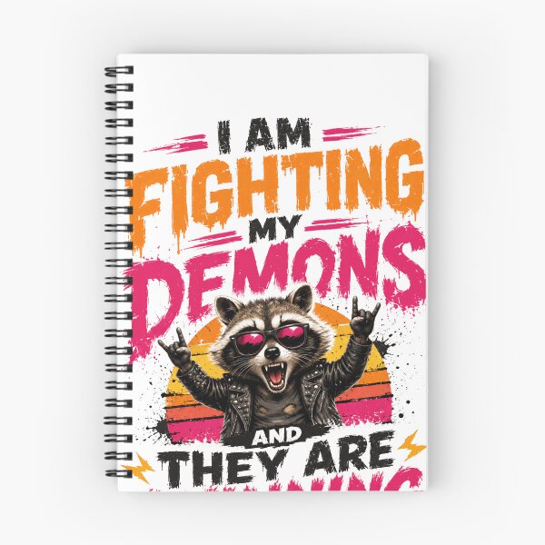 Item preview, I Am Fighting My Demons And They Are Winning Raccoon Mental Health Humor designed and sold by SkeletonsDanger.