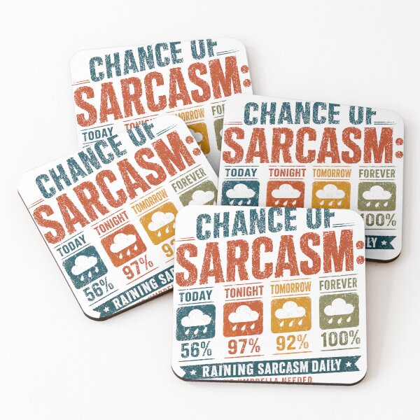 Item preview, Chance Of Sarcasm: Today Tonight Tomorrow Forever 56% 97% 92% 100% Raining Sarcasm Daily No Umbrella Needed Funny Humor Sarcastic Personality designed and sold by SkeletonsDanger.