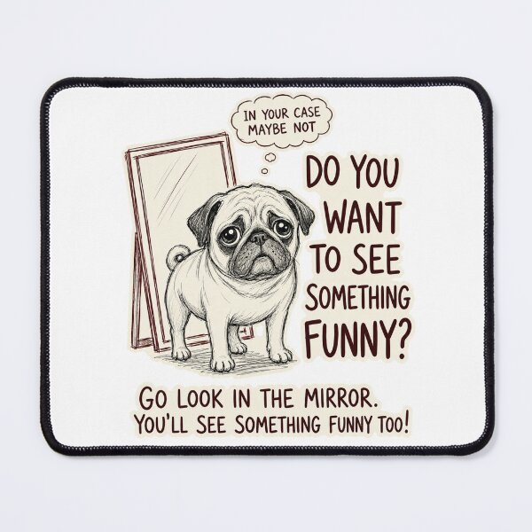 Item preview, Go Look in the Mirror Funny Pug Art | Sarcastic Dog Humor | Vintage Pug Drawing | Funny Pet Lover Gift | Quirky Animal Meme designed and sold by Maravillio.