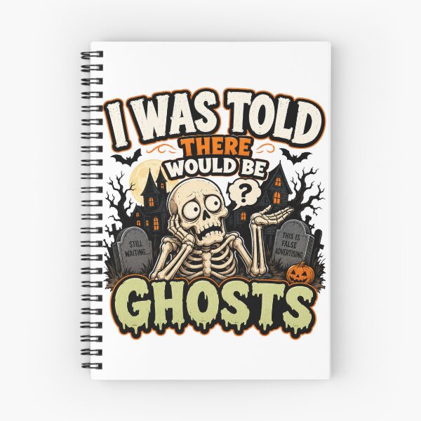 Item preview, I Was Told There Would Be Ghosts Skeleton Humor designed and sold by madebysiwa.