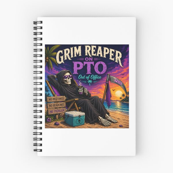Item preview, Grim Reaper on PTO – Dark Workplace Humor designed and sold by Cloud Tide Studio.