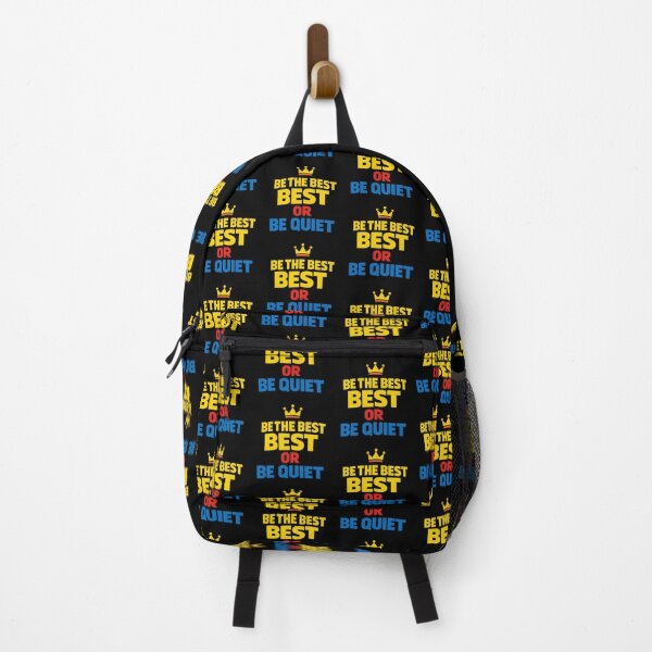 Item preview, Be the Best Best or Be Quiet Funny Motivational Quote designed and sold by TeeTimeTreasure.