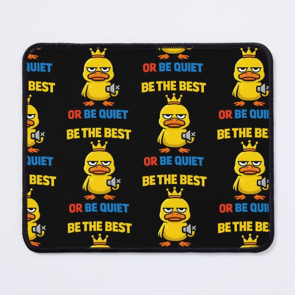 Item preview, Be the Best or Be Quiet Funny Sarcastic Duck Quote designed and sold by TeeTimeTreasure.