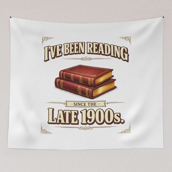 Item preview, I've Been Reading Since the Late 1900s Vintage Book Lover Reading Quote Bibliophile, Retro Library Humor Bookworm Design designed and sold by Teeture.