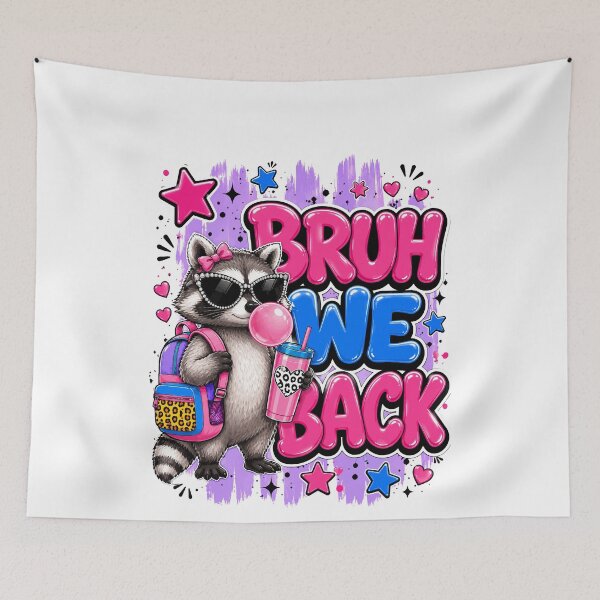 Item preview, Bruh We Back Funny Racoon Back To School Girls Kids designed and sold by BornBorn.