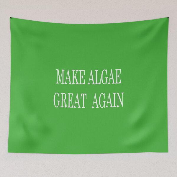 Item preview, Anti Trump Make Algae Great Again designed and sold by GaffaDesigns.
