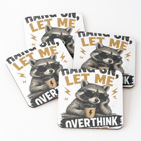 Item preview, Hang On, Let Me Overthink This Overthinking Raccoon Coffee Lover designed and sold by SkeletonsDanger.