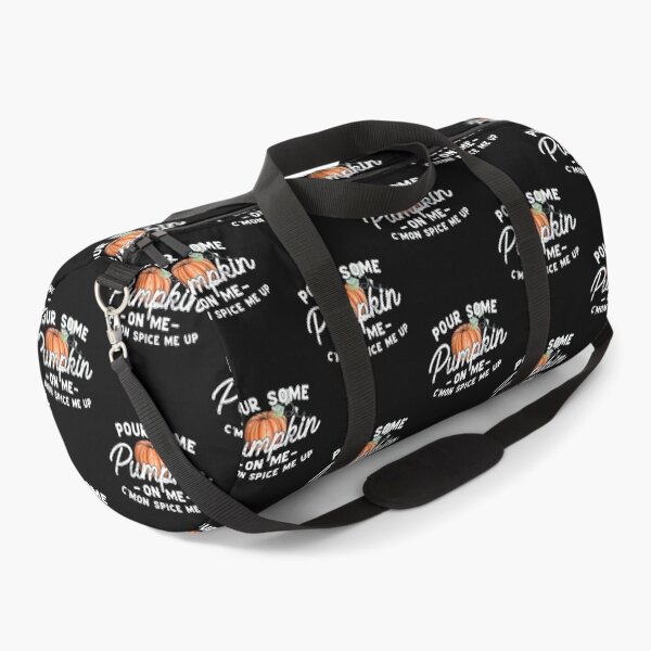 Item preview, Pour Some Pumpkin on Me C'mon Spice me up designed and sold by Gbriel3.