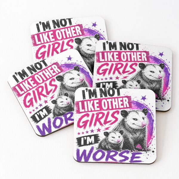Item preview, I'm Not Like Other Girls I'm Worse Opossum Sarcasm Women designed and sold by SkeletonsDanger.