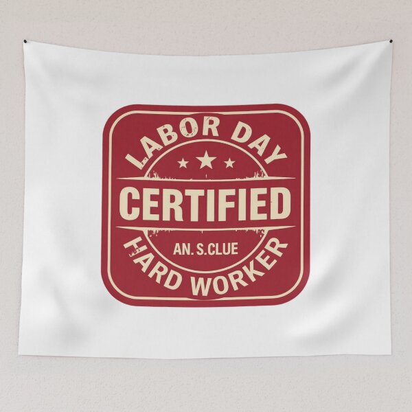 Item preview, Labor Day Certified Hard Worker Vintage designed and sold by SiarheiYur.