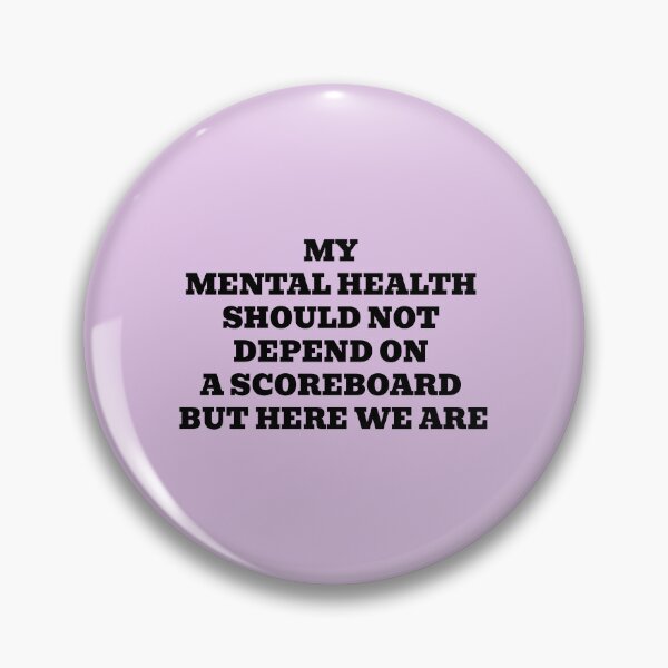 Item preview, My Mental Health Should Not Depend On A Scoreboard But Here We Are designed and sold by WakeNBake-Tees.