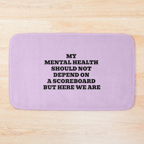 Item preview, My Mental Health Should Not Depend On A Scoreboard But Here We Are designed and sold by WakeNBake-Tees.