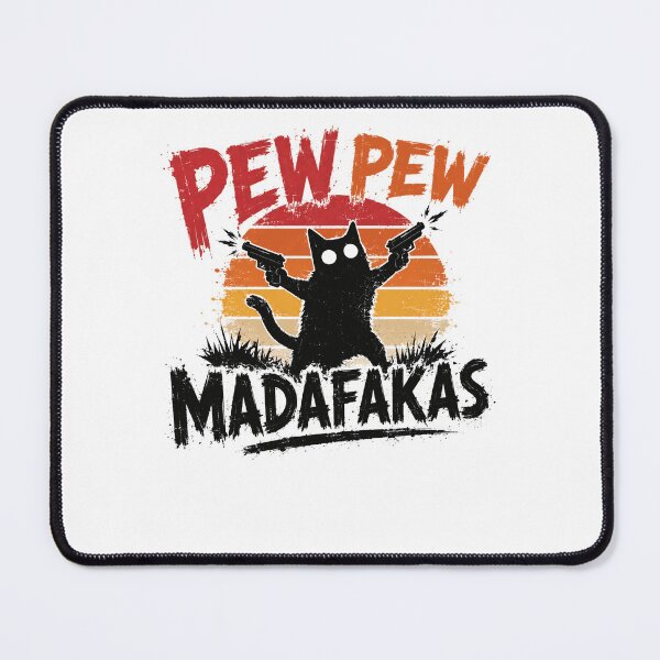 Item preview, Pew Pew Madafakas Cat Funny Meme Humor Feline Lover designed and sold by JonesFlora2025.