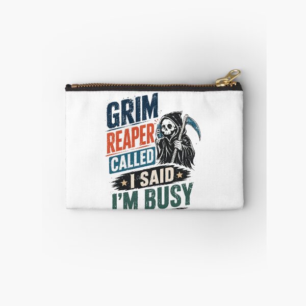 Item preview, Grim Reaper Called I Said I'm Busy Funny Sarcasm Humor Busy Person designed and sold by JonesFlora2025.