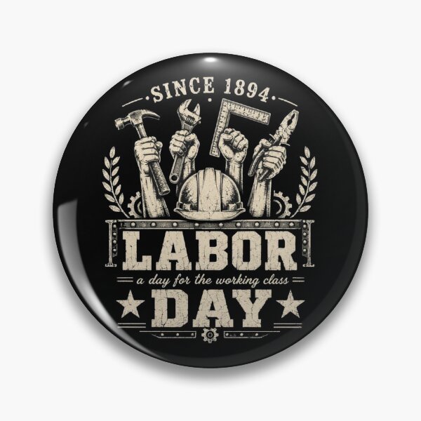 Item preview, Labor Day Since 1894 Working Class Vintage Graphic designed and sold by SiarheiYur.